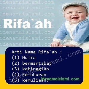 Arti Islami Nama Bayi Laki Laki Islam Rifa`ah arti nama Rifa`ah